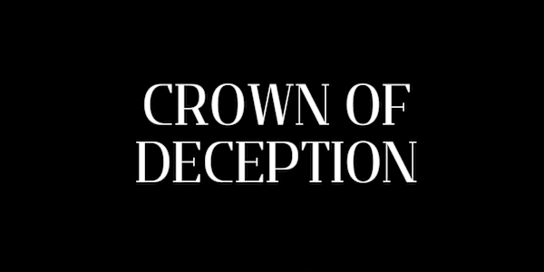 Crown of Deception is Live! I am so excited to announce that my debut novel