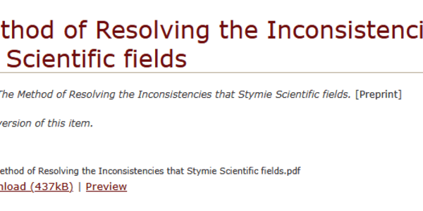  The Method of Resolving the Inconsistencies that Stymie Scientific fields