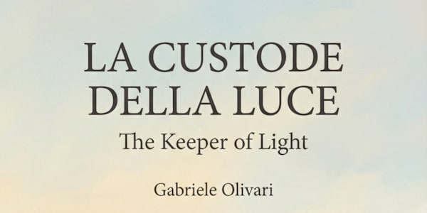LA CUSTODE DELLA LUCE  (The Keeper of Light) LA CUSTODE DELLA LUCE (The