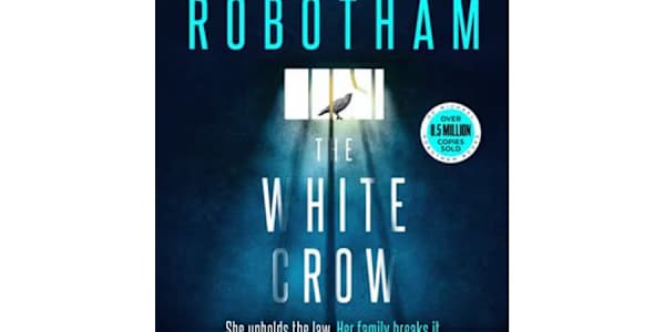 The White Crow – Michael Robotham Imagine my excitement when I picked up