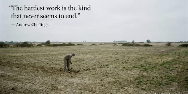“The hardest work is the kind that never seems to end.” Although ‘Green