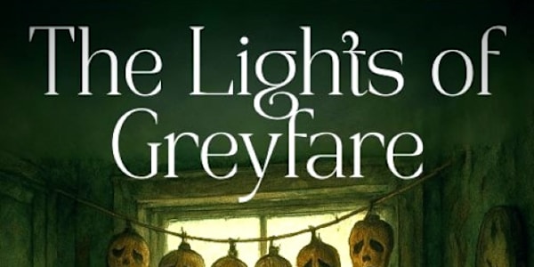 Update from Greyfare... The Lights of Greyfare is officially in the hands