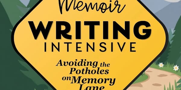 Where are my MEMOIR writers? Join our writing intensive! Hey, personal