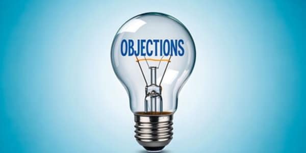 Reframing Objections “The most productive way to frame objections in any