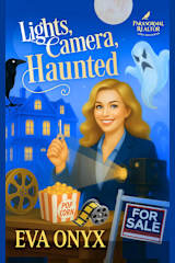 Lights, Camera, Haunted: A Paranormal Cozy Mystery by the Sea (Paranormal Realtor Cozy Mysteries Book 2)