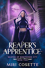Reaper’s Apprentice: Reapers of Rosethorne City Book 2