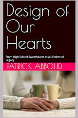 Design of Our Hearts: From High School Sweethearts to a Lifetime of Legacy