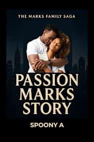 Marks Family Saga: Passion Marks Story