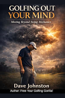 Golfing Out of Your Mind