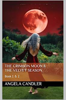 The Crimson Moon & Velvet Season : Book 1 & 2