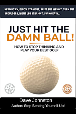 Just Hit The Damn Ball!