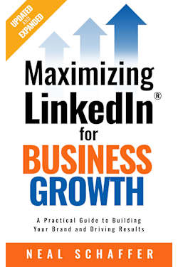 Maximizing LinkedIn for Business Growth, Updated & Expanded (2nd Edition)