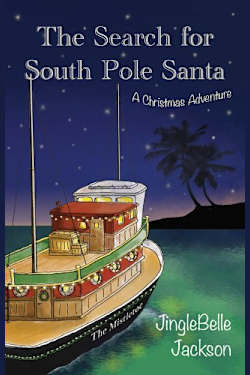 The Search for South Pole Santa: A Christmas Adventure