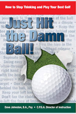 Just Hit The Damn Ball!