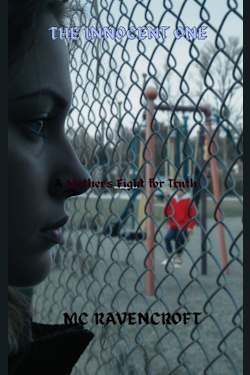 The Innocent One: The Innocent One: A Mother’s Fight for Truth