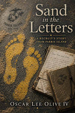 Sand in the Letters: A Recruit’s Story from Parris Island