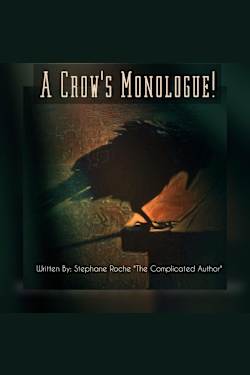 A Crow's Monologue