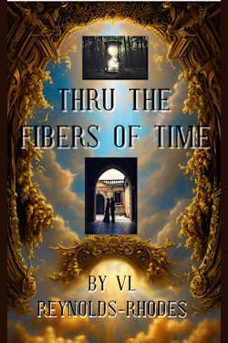 Thru the Fibers of Time: The loves of Arthur Book 1