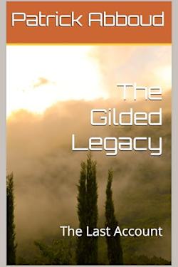 The Gilded Legacy : The Last Account