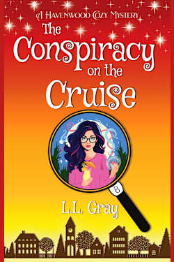 The Conspiracy on the Cruise: A Havenwood Paranormal Cozy Mystery (Havenwood Paranormal Cozy Mysteries Book 8)