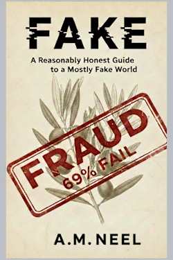 FAKE : A Reasonably Honest Guide to a Mostly Fake World