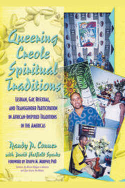 Queering Creole Spiritual Traditions: 
