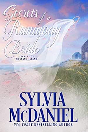 Secrets of a Runaway Bride: Sweet Beach Read (Secrets of Mustang Island Book 2)