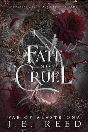 A Fate so Cruel (Fae of Alastríona Book 3)