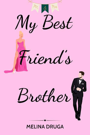My Best Friend’s Brother