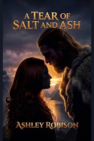 A Tear of Salt and Ash
