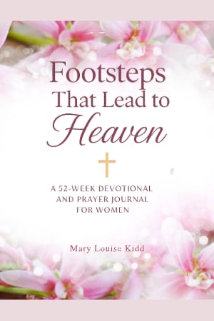FOOTSTEPS THAT LEAD TO HEAVEN