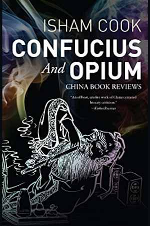 Confucius and Opium: China Book Reviews