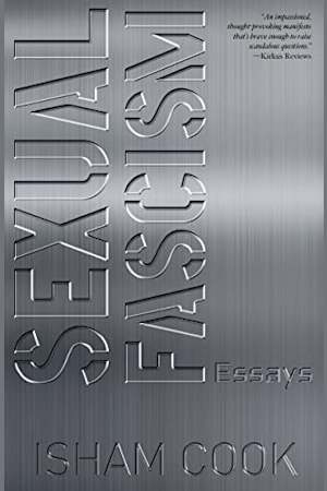 Sexual Fascism: Essays