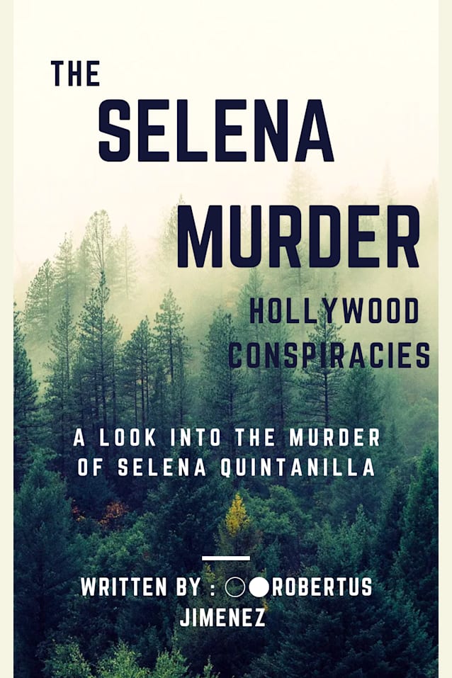 The Selena Murder: Hollywood Conspiracies 