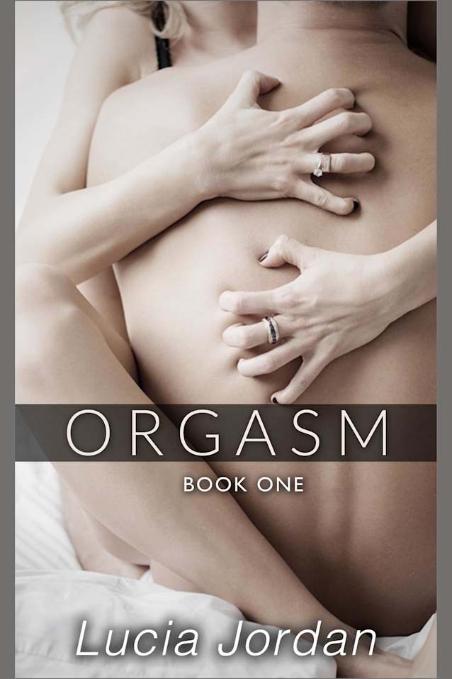 Orgasm (Orgasm - Complete Series)