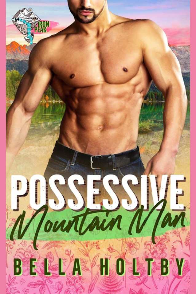 POSSESSIVE MOUNTAIN MAN: IRON PEAK