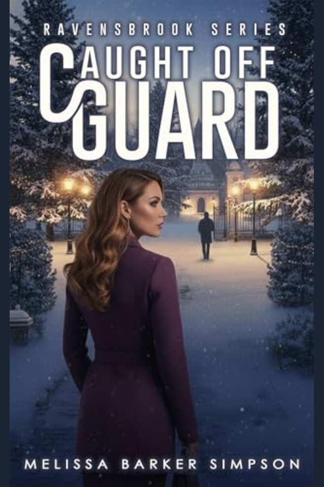 Caught Off Guard: A Ravensbrook Romantic Suspense Short Story (Morgan & Fairchild)