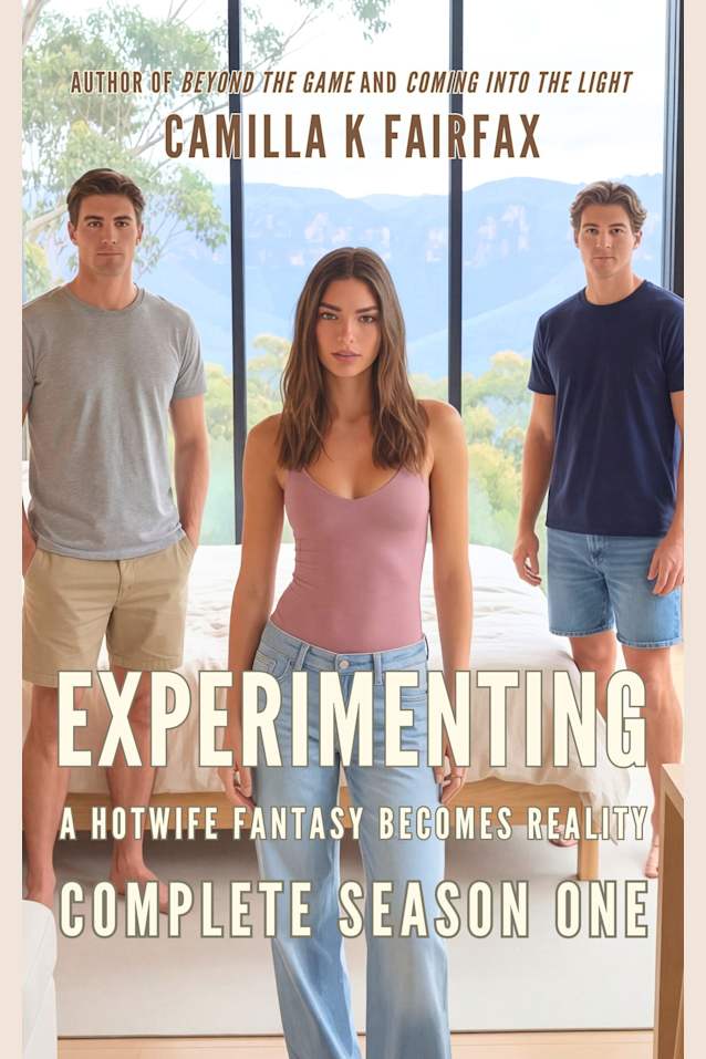 Experimenting Complete Season 1: A Hotwife Fantasy Romance