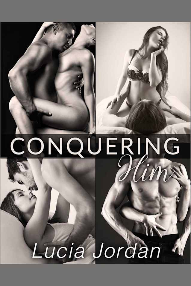 Conquering Him - Complete Series