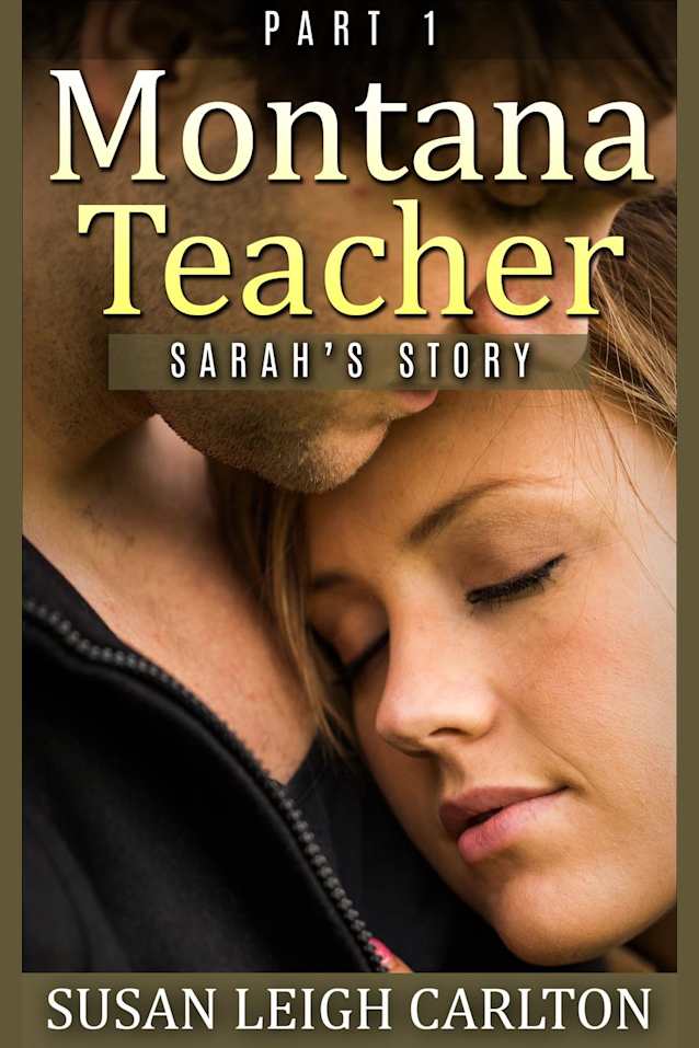MONTANA TEACHER PART 1 Sarah’s Story