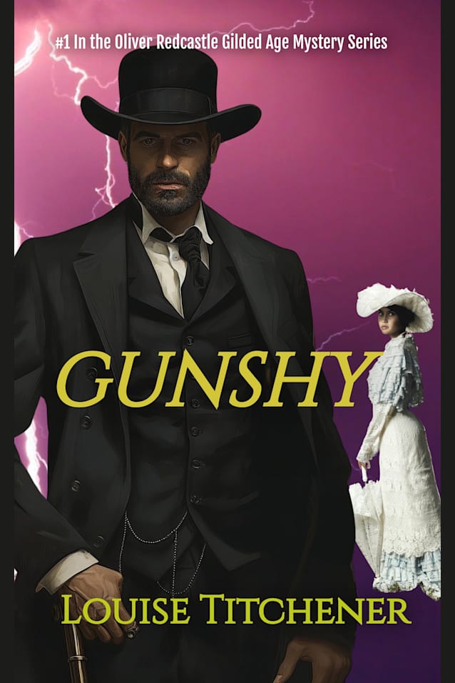 Gunshy: An Oliver Redcastle Gilded Age Mystery (Redcastle Mysteries Book 1)