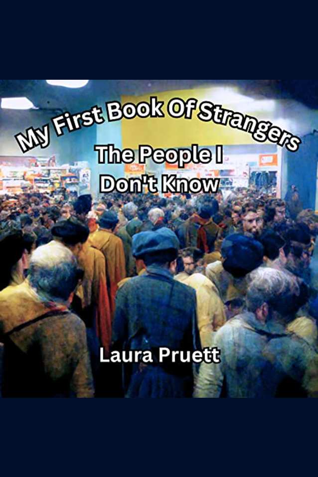 The People I DON’T Know (My First Book Of Strangers)