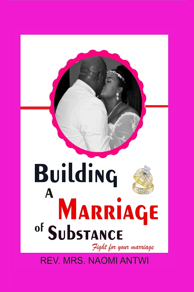 BUILDING A MARRIAGE OF SUBSTANCE