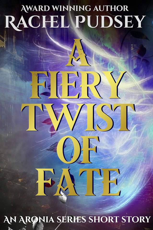 A Fiery Twist of Fate (The Aronia Series, #0)