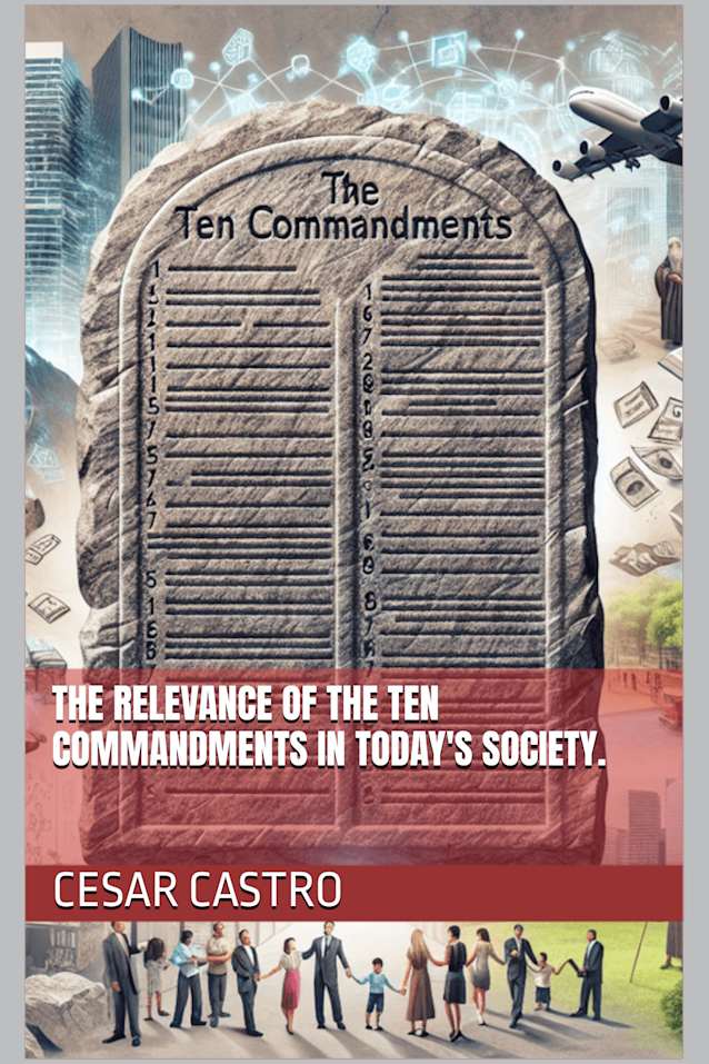 The relevance of the Ten Commandments in today’s society.