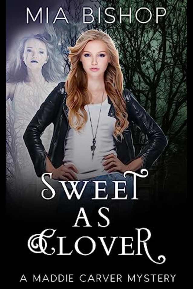 Sweet as Clover (A Maddie Carver Mystery Book 1)