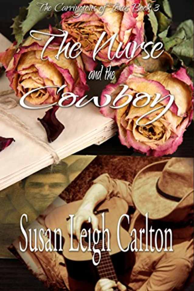The Nurse and the Cowboy: A Cowboys of Texas Romance: Book 3
