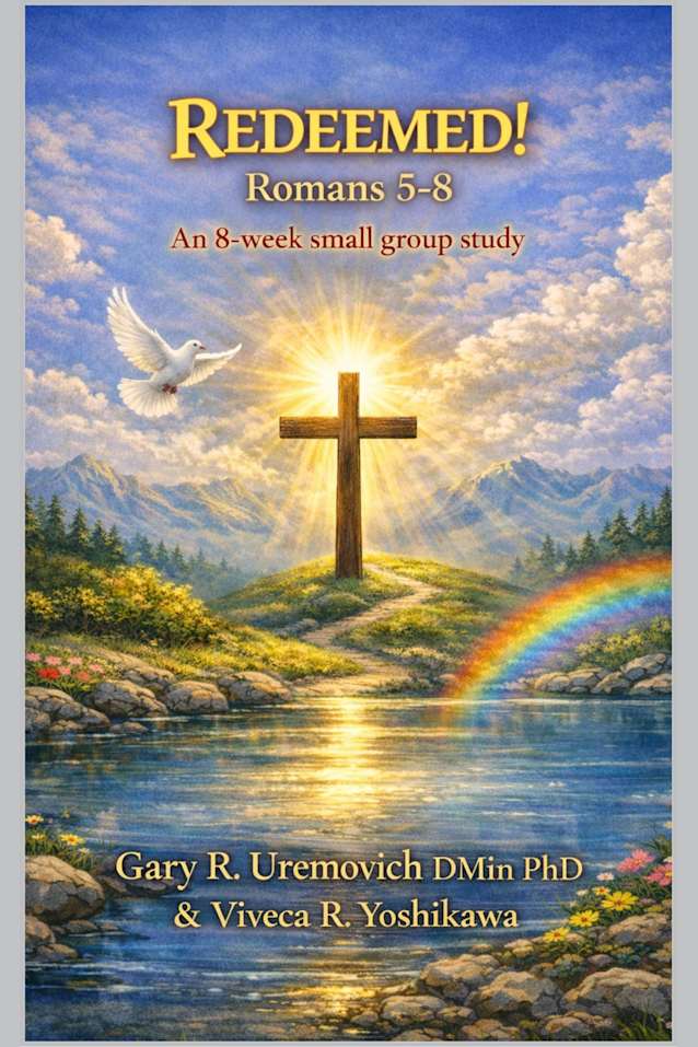 REDEEMED! Romans 5–8: An 8-Week Small Group Bible Study (Conversational Small Group Bible Studies)