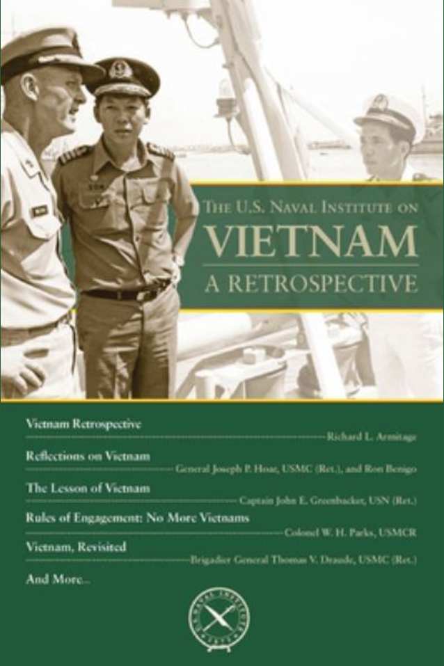 The U. S. Naval Institute on Vietnam: Retrospective