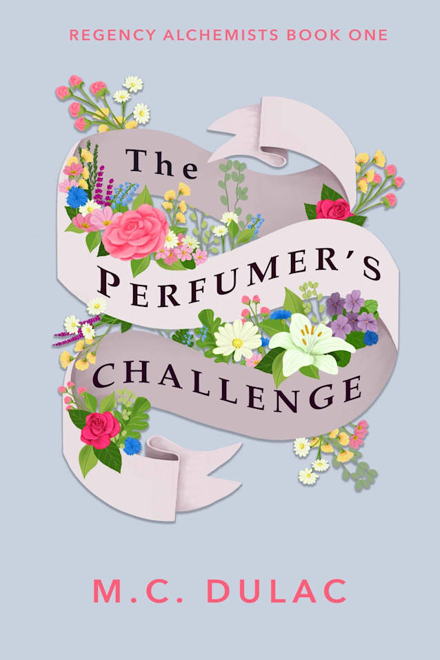 The Perfumer’s Challenge (Regency Alchemists Book 1)